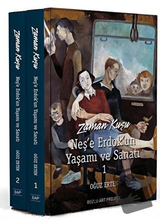 Zaman Kuşu - Neş’e Erdok’un Yaşamı ve Sanatı (2 Cilt Kutulu) (Ciltli) 