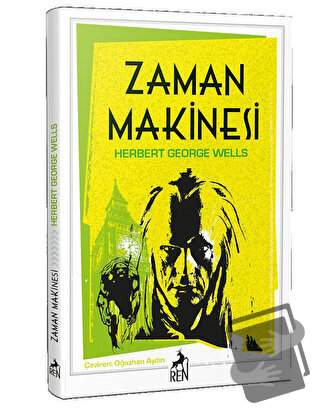 Zaman Makinesi - H. G. Wells - Ren Kitap - Fiyatı - Yorumları - Satın 