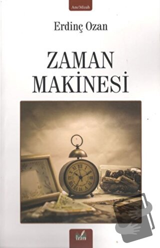 Zaman Makinesi - Erdinç Ozan - İzan Yayıncılık - Fiyatı - Yorumları - 