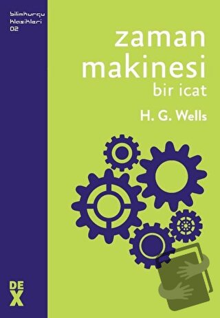 Zaman Makinesi - H. G. Wells - Dex Yayınevi - Fiyatı - Yorumları - Sat