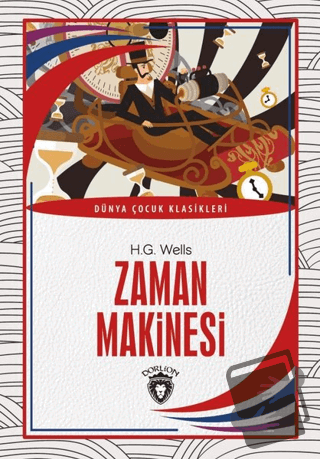 Zaman Makinesi - H. G. Wells - Dorlion Yayınları - Fiyatı - Yorumları 