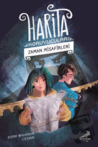 Zaman Misafirleri - Harita Koruyucuları - Esra Bahadır Cesar - Erdem Ç