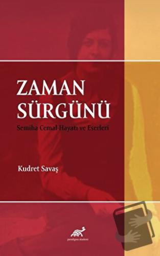 Zaman Sürgünü - Kudret Savaş - Paradigma Akademi Yayınları - Fiyatı - 