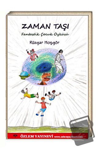 Zaman Taşı - Rüzgar Hoşgör - Özlem Yayınevi - Fiyatı - Yorumları - Sat