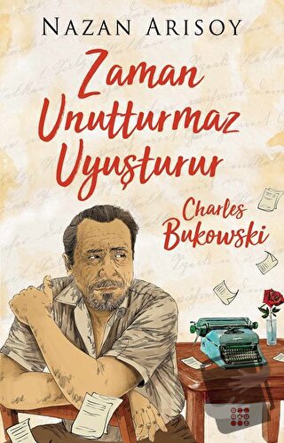 Zaman Unutturmaz Uyuşturur - Nazan Arısoy - Dokuz Yayınları - Fiyatı -