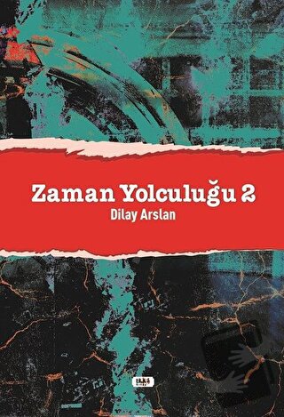 Zaman Yolculuğu - 2 - Dilay Arslan - Tilki Kitap - Fiyatı - Yorumları 