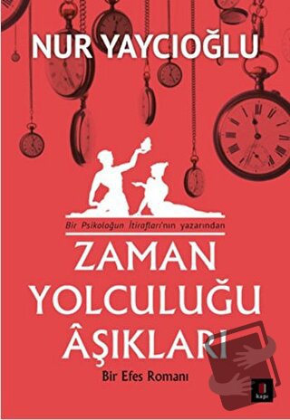 Zaman Yolculuğu Aşıkları - Nur Yaycıoğlu - Kapı Yayınları - Fiyatı - Y