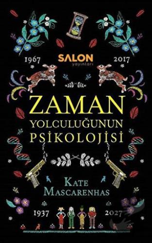 Zaman Yolculuğunun Psikolojisi (Ciltli) - Kate Mascarenhas - Salon Yay