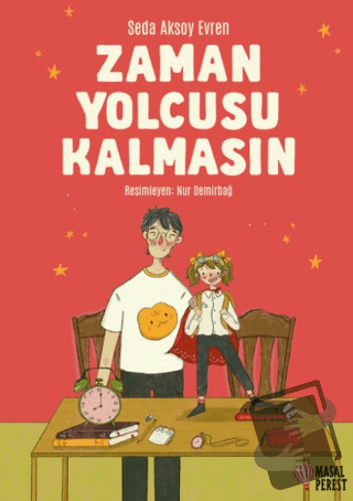 Zaman Yolcusu Kalmasın - Seda Aksoy Evren - Masalperest - Fiyatı - Yor