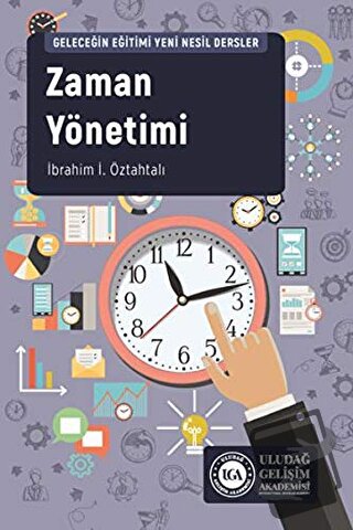 Zaman Yönetimi - İbrahim İ. Öztahtalı - Uludağ Gelişim Akademisi - Fiy