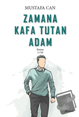 Zamana Kafa Tutan Adam - Mustafa Can - Armoni Yayıncılık - Fiyatı - Yo