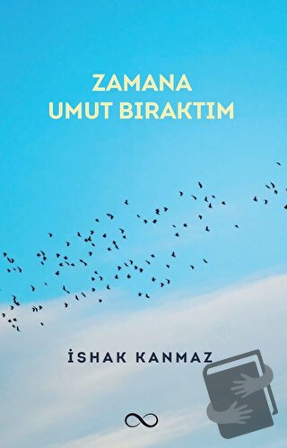 Zamana Umut Bıraktım - İshak Kanmaz - Bengisu Yayınları - Fiyatı - Yor