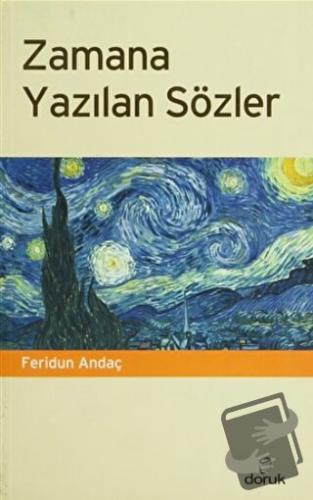 Zamana Yazılan Sözler - Feridun Andaç - Doruk Yayınları - Fiyatı - Yor