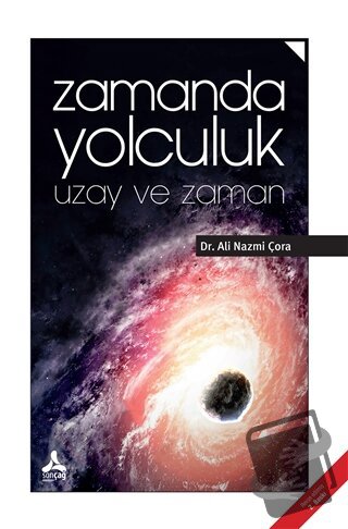 Zamanda Yolculuk - Ali Nazmi Çora - Sonçağ Yayınları - Fiyatı - Yoruml