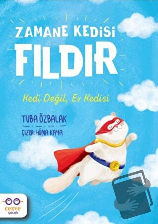 Zamane Kedisi Fıldır - Kedi Değil, Ev Kedisi - Tuba Özbalak - Cezve Ço