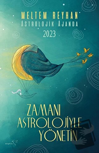 Zamanı Astrolojiyle Yönetin - Meltem Reyhan - Müptela Yayınları - Fiya