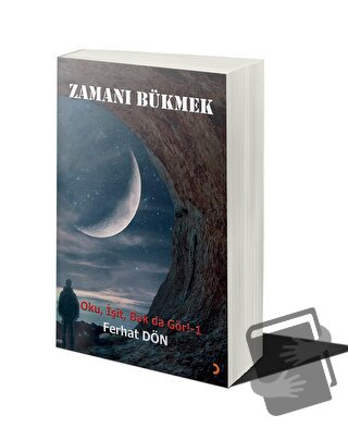 Zamanı Bükmek - Ferhat Dön - Cinius Yayınları - Fiyatı - Yorumları - S