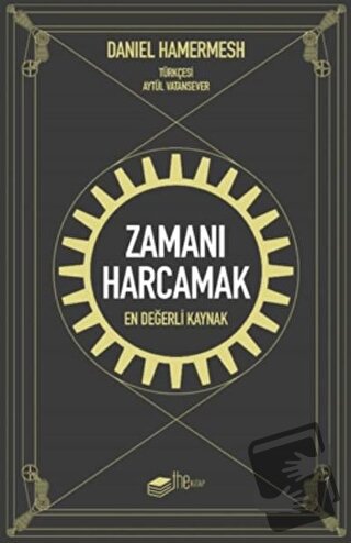 Zamanı Harcamak - Daniel Hamermesh - The Kitap - Fiyatı - Yorumları - 