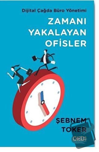 Zamanı Yakalayan Ofisler - Şebnem Toker - CEO Plus - Fiyatı - Yorumlar