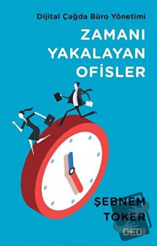 Zamanı Yakalayan Ofisler - Şebnem Toker - Doğan Kitap - Fiyatı - Yorum