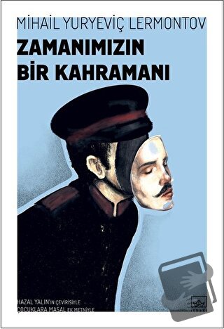 Zamanımızın Bir Kahramanı - Mihail Yuryeviç Lermontov - İthaki Yayınla