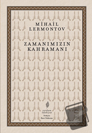 Zamanımızın Kahramanı - Mihail Lermontov - Yordam Edebiyat - Fiyatı - 