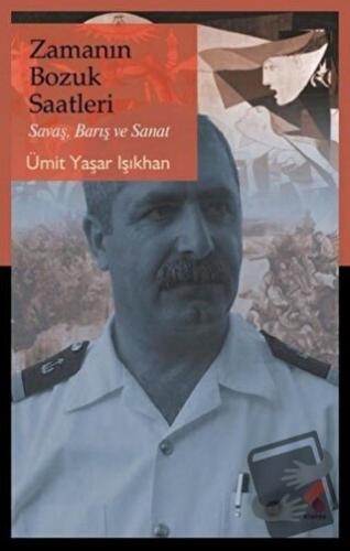 Zamanın Bozuk Saatleri - Ümit Yaşar Işıkhan - Klaros Yayınları - Fiyat