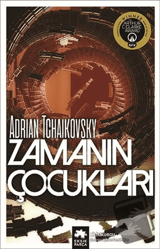 Zamanın Çocukları - Adrian Tchaikovsky - Eksik Parça Yayınları - Fiyat