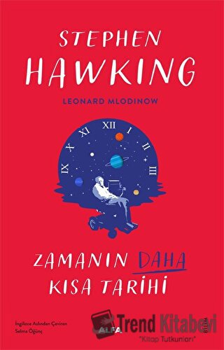 Zamanın Daha Kısa Tarihi - Stephen Hawking - Alfa Yayınları - Fiyatı -