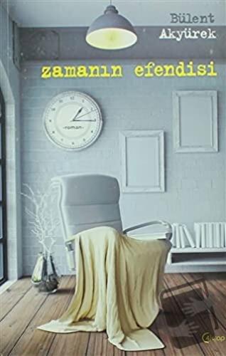 Zamanın Efendisi - Bülent Akyürek - C4 Kitap - Fiyatı - Yorumları - Sa