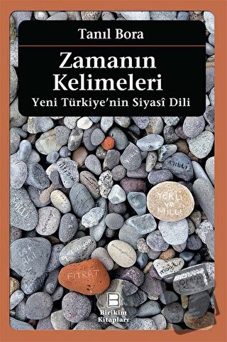 Zamanın Kelimeleri - Tanıl Bora - İletişim Yayınevi - Fiyatı - Yorumla