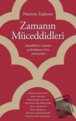 Zamanın Müceddidleri - Nurettin Taşkesen - Foliant Yayınları - Fiyatı 