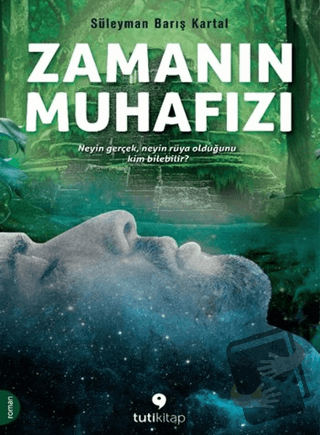 Zamanın Muhafızı - Süleyman Barış Kartal - Tuti Kitap - Fiyatı - Yorum