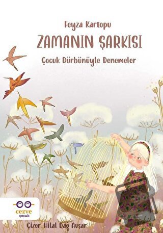 Zamanın Şarkısı - Feyza Kartopu - Cezve Çocuk - Fiyatı - Yorumları - S