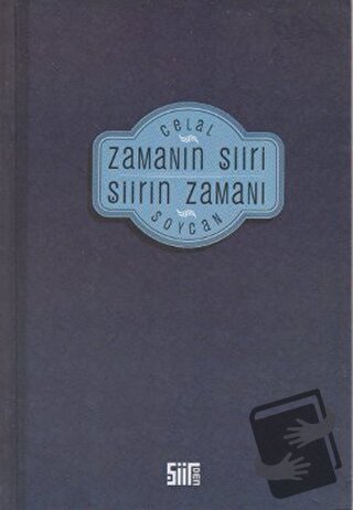 Zamanın Şiiri Şiirin Zamanı - Celal Soycan - Şiirden Yayıncılık - Fiya