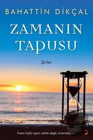 Zamanın Tapusu - Bahattin Dikçal - Cinius Yayınları - Fiyatı - Yorumla