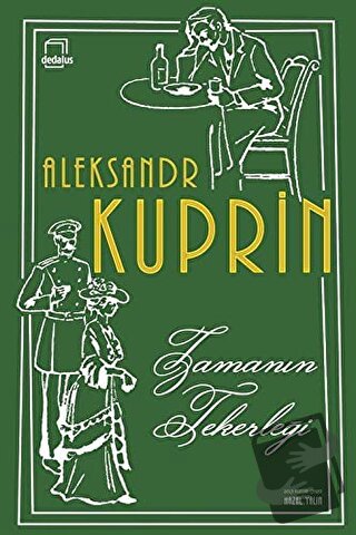 Zamanın Tekerleği - Aleksandr İvanoviç Kuprin - Dedalus Kitap - Fiyatı