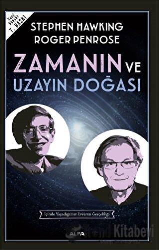 Zamanın ve Uzayın Doğası - Stephen W. Hawking - Alfa Yayınları - Fiyat