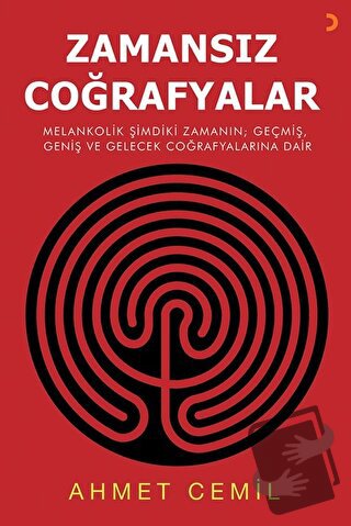 Zamansız Coğrafyalar - Ahmet Cemil - Cinius Yayınları - Fiyatı - Yorum