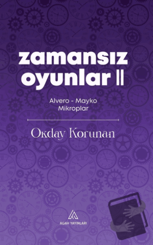 Zamansız Oyunlar 2 - Okday Korunan - Agah Yayınları - Fiyatı - Yorumla