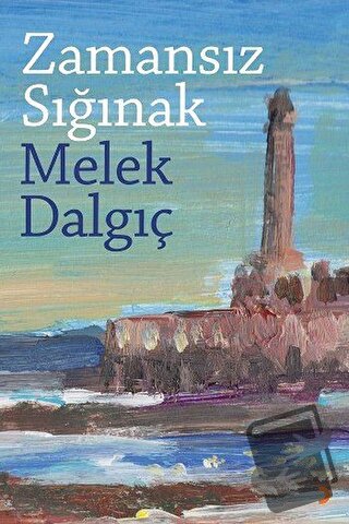 Zamansız Sığınak - Melek Dalgıç - Cinius Yayınları - Fiyatı - Yorumlar