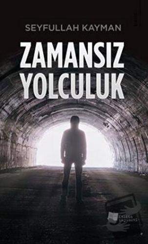 Zamansız Yolculuk - Seyfullah Kayman - Karina Yayınevi - Fiyatı - Yoru