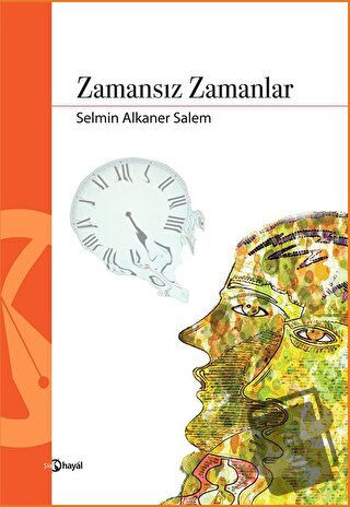 Zamansız Zamanlar - Selmin Alkaner Salem - Hayal Yayınları - Fiyatı - 