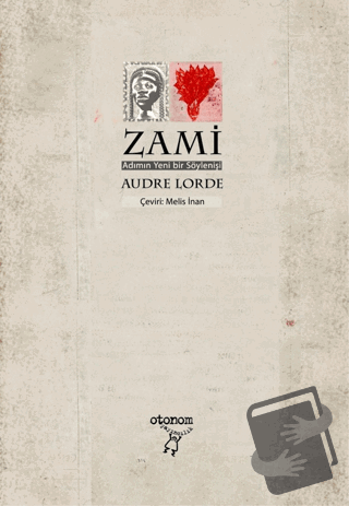 Zami - Audre Lorde - Otonom Yayıncılık - Fiyatı - Yorumları - Satın Al