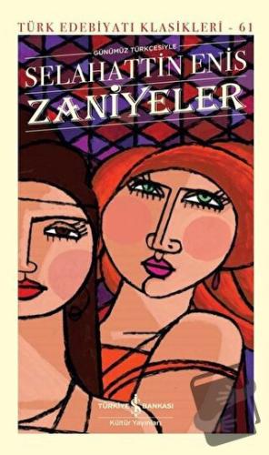 Zaniyeler (Ciltli) - Selahattin Enis - İş Bankası Kültür Yayınları - F