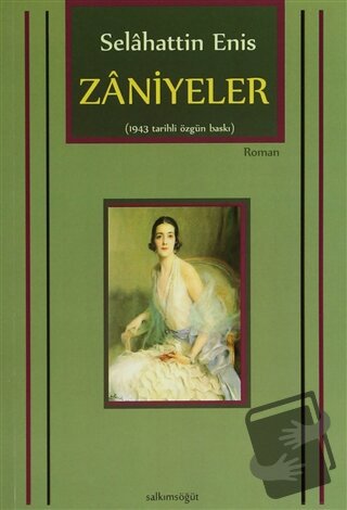 Zaniyeler - Selahattin Enis - Salkımsöğüt Yayınları - Fiyatı - Yorumla