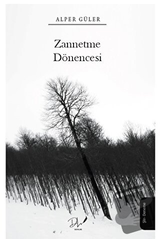 Zannetme Dönencesi - Alper Güler - Dls Yayınları - Fiyatı - Yorumları 