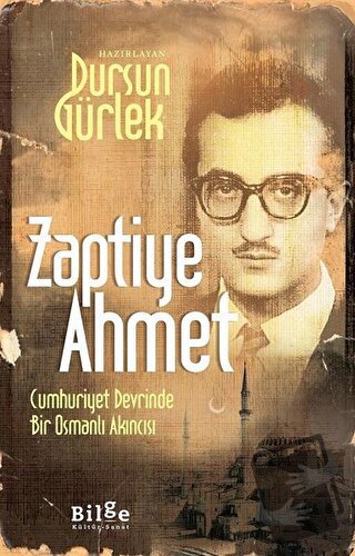 Zaptiye Ahmet - Dursun Gürlek - Bilge Kültür Sanat - Fiyatı - Yorumlar