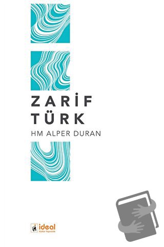 Zarif Türk - Alper Duran - İdeal Kültür Yayıncılık - Fiyatı - Yorumlar