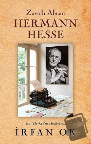 Zavallı Alman Hermann Hesse - İrfan Ok - Cinius Yayınları - Fiyatı - Y